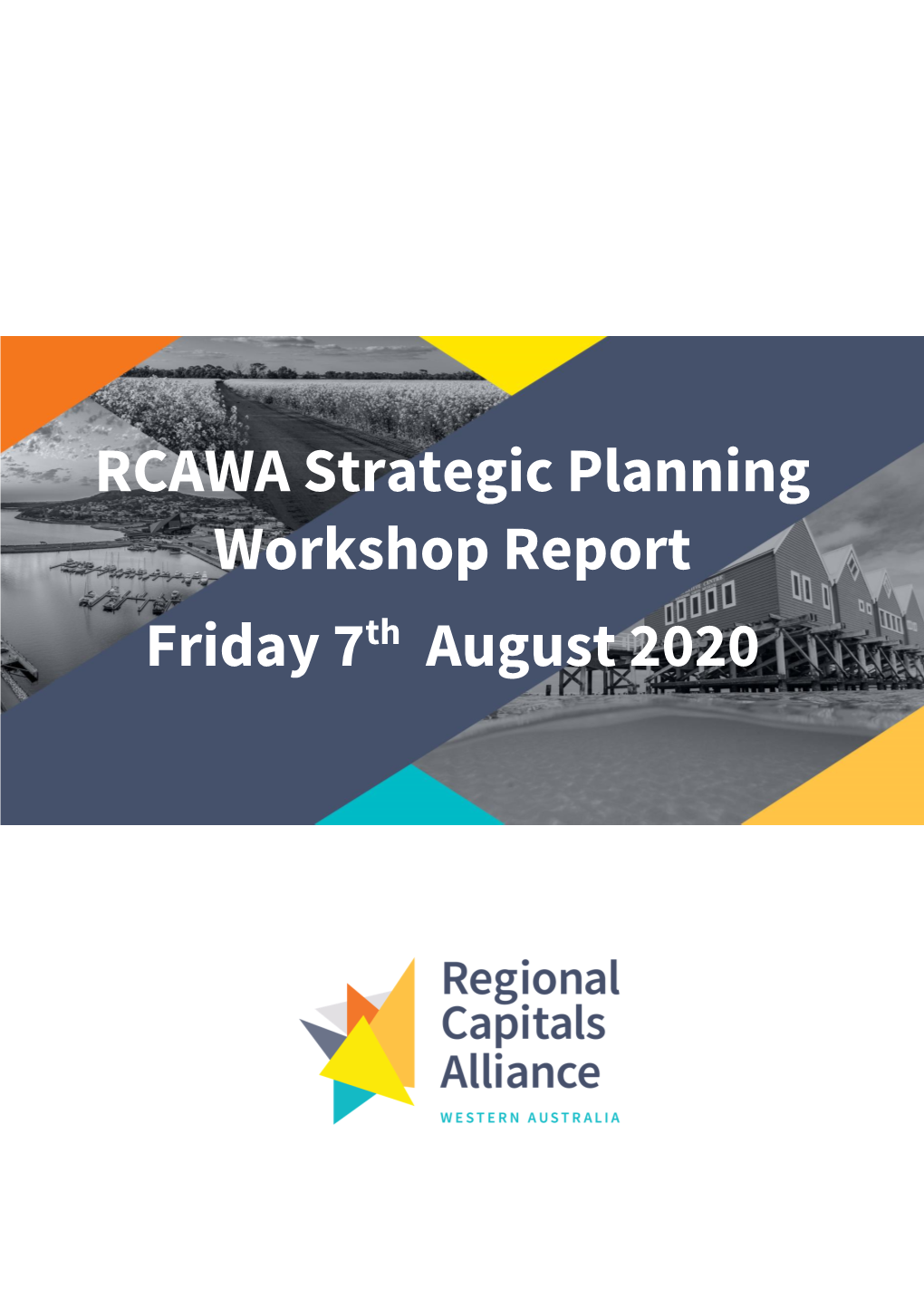 RCAWA Strategic Planning Workshop Report Friday 7Th August 2020