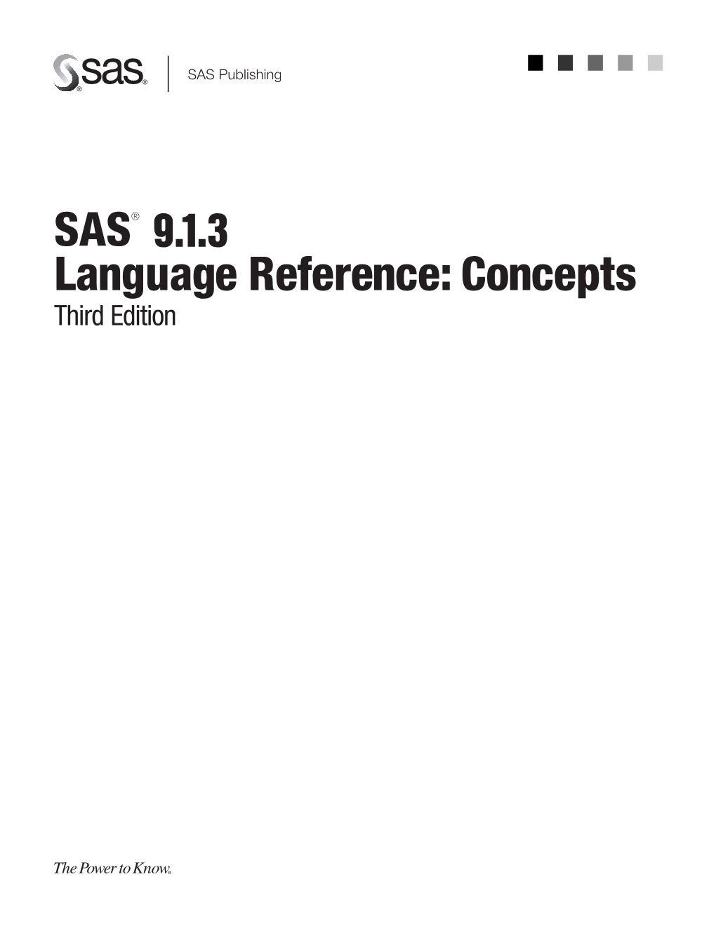 SAS 9.1.3 Language Reference: Concepts, Third Edition