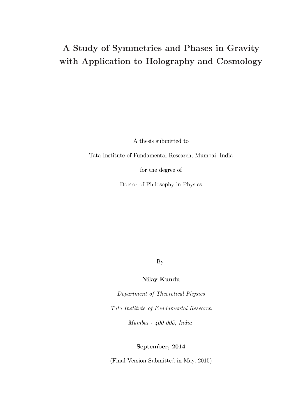 A Study of Symmetries and Phases in Gravity with Application to Holography and Cosmology