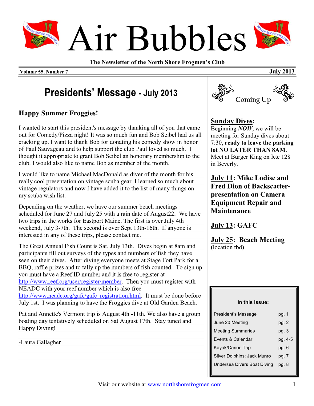 Air Bubbles the Newsletter of the North Shore Frogmen’S Club Volume 55, Number 7 July 2013