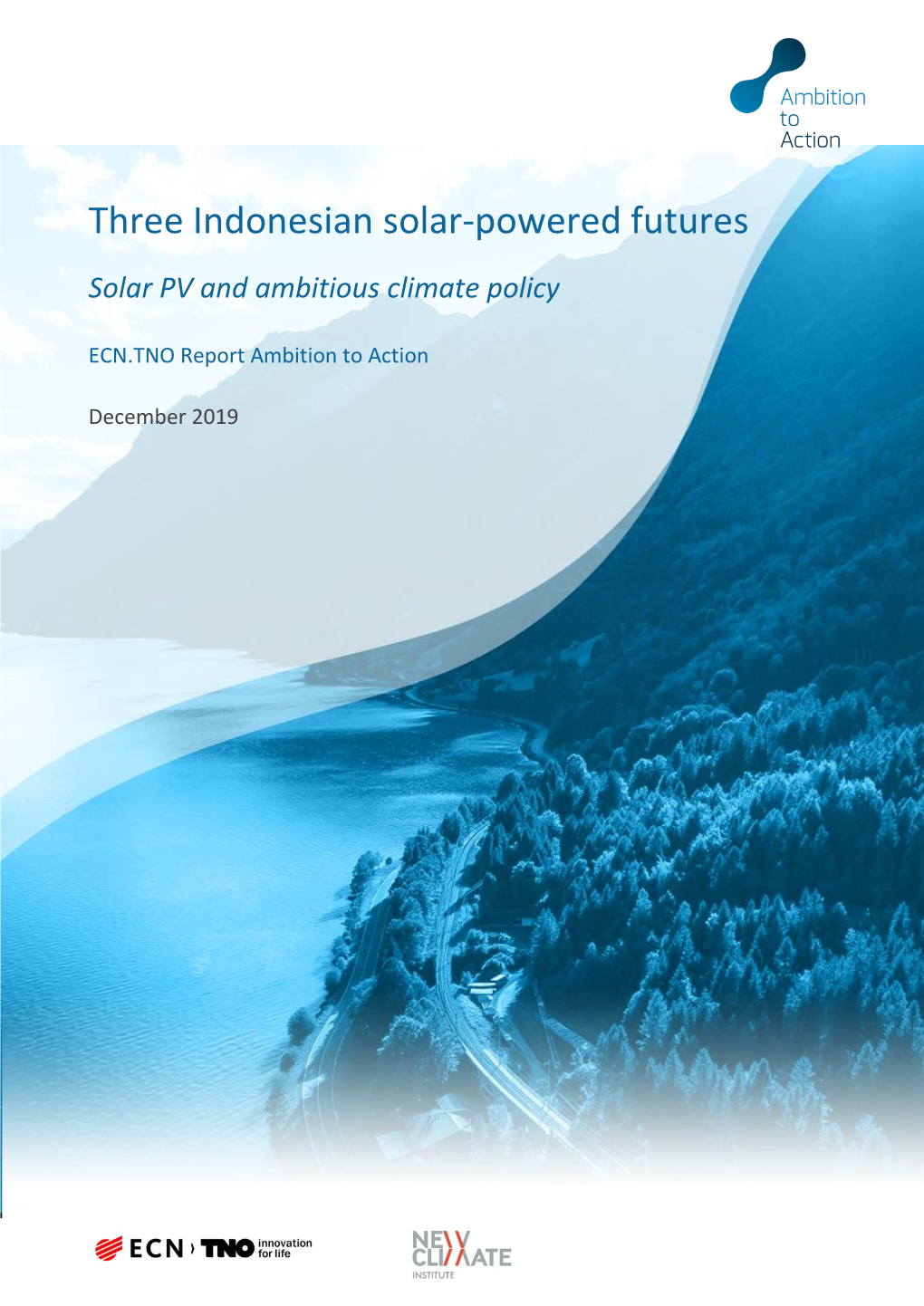 Three Indonesian Solar-Powered Futures Solar PV and Ambitious Climate Policy