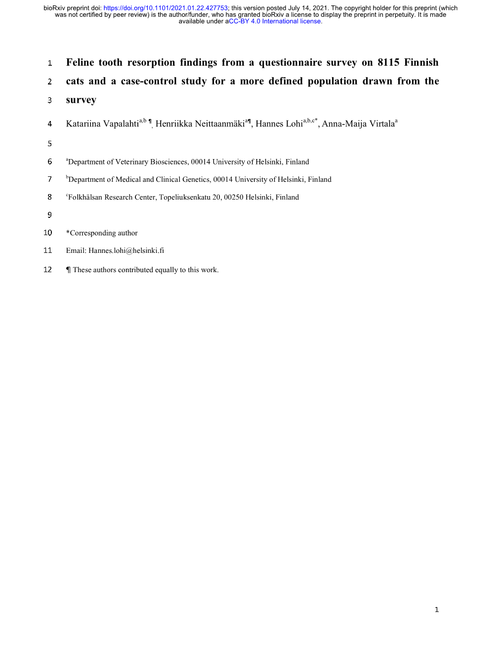 Feline Tooth Resorption Findings from a Questionnaire Survey on 8115 Finnish 2 Cats and a Case-Control Study for a More Defined Population Drawn from the 3 Survey