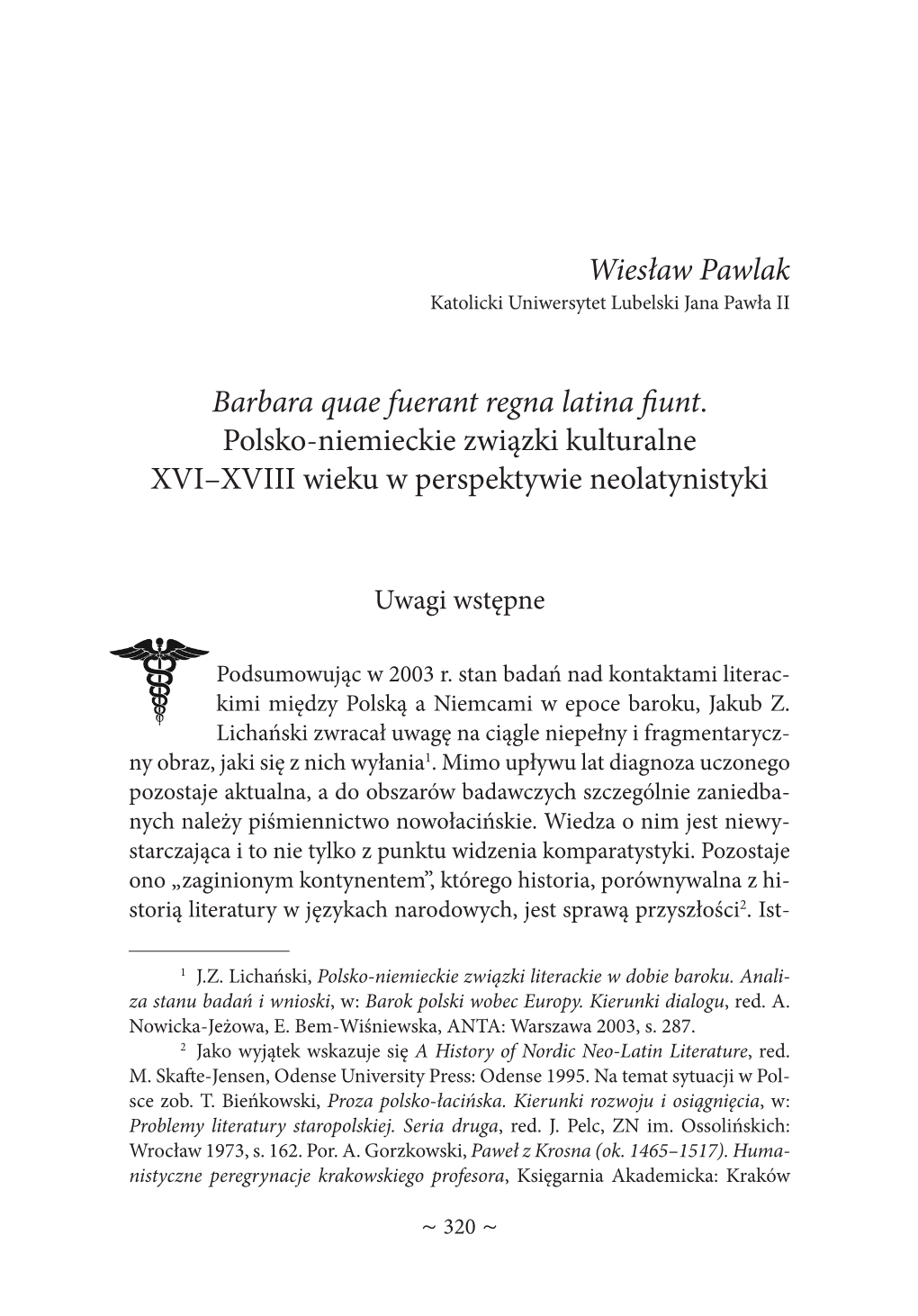 Wiesław Pawlak Barbara Quae Fuerant Regna Latina Fiunt. Polsko-Niemieckie Związki Kulturalne XVI–XVIII Wieku W Perspektywi