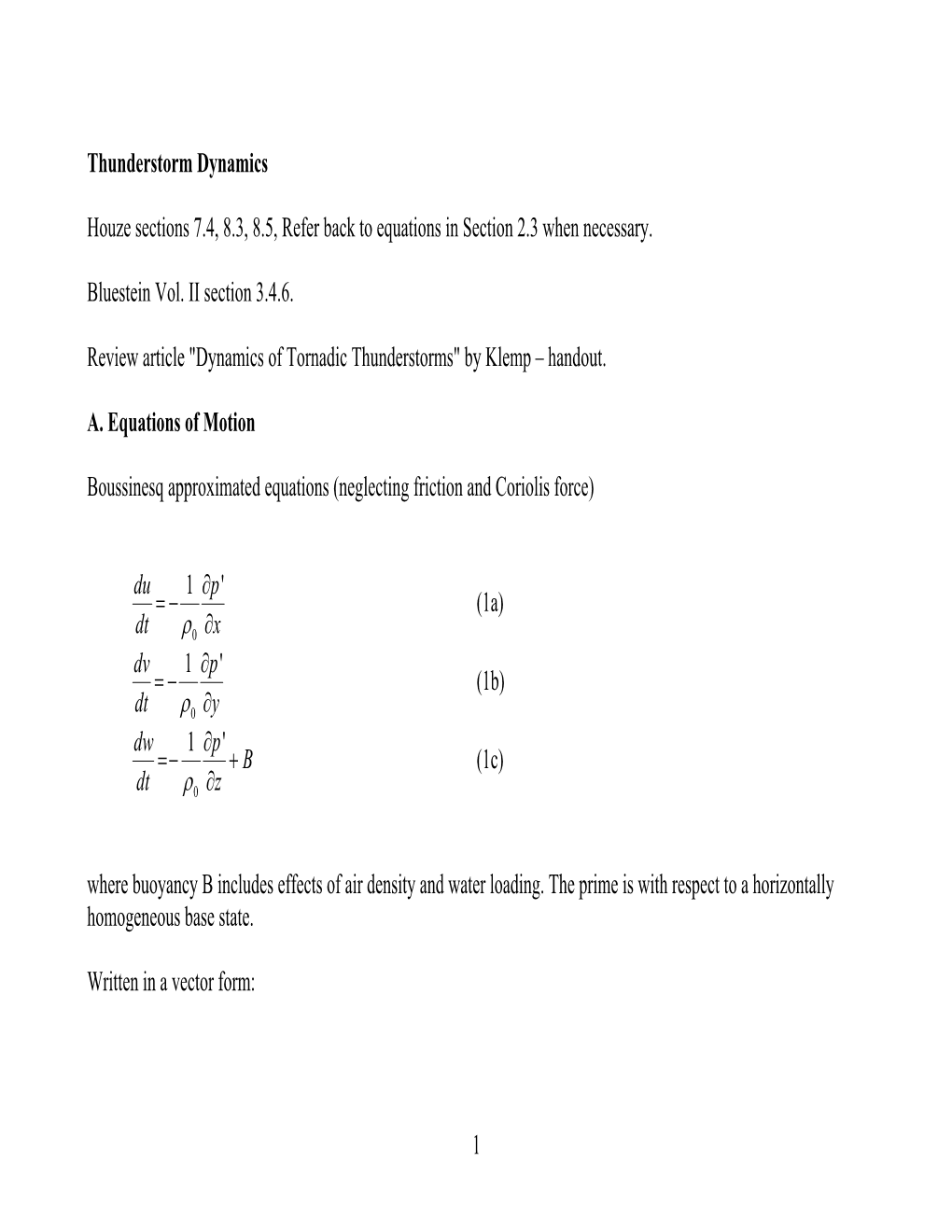 Vorticity and Pressure Equations and Their Applications