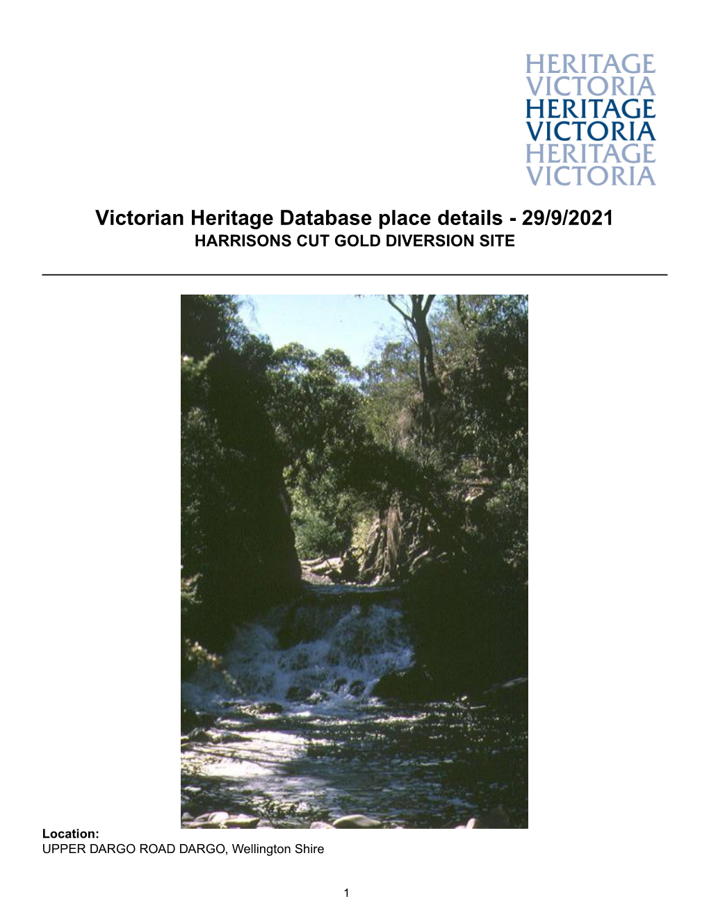 Victorian Heritage Database Place Details - 29/9/2021 HARRISONS CUT GOLD DIVERSION SITE