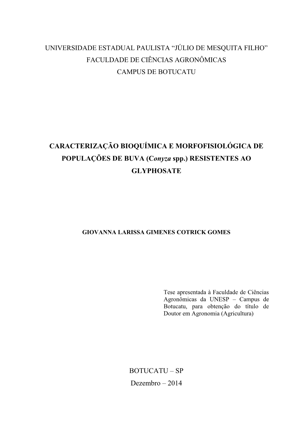 Conyza Spp.) RESISTENTES AO GLYPHOSATE