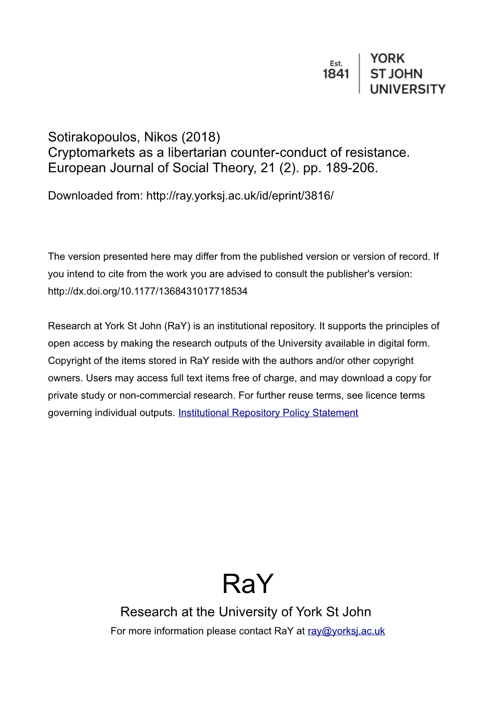 Cryptomarkets As a Libertarian Counter-Conduct of Resistance. European Journal of Social Theory, 21 (2)