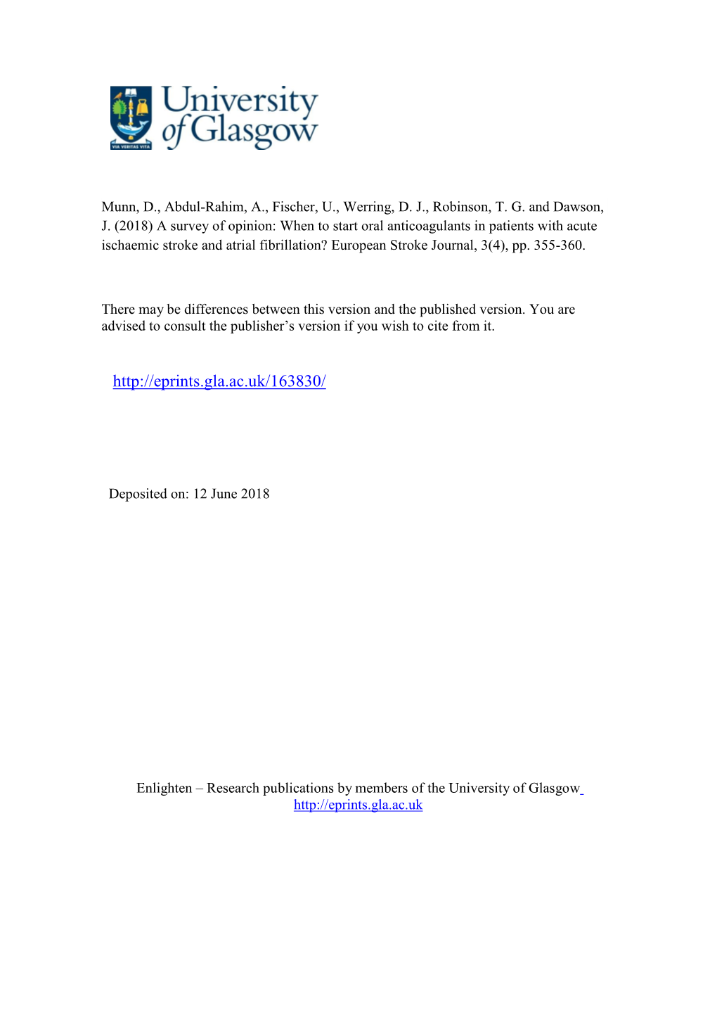 A Survey of Opinion: When to Start Oral Anticoagulants in Patients with Acute Ischaemic Stroke and Atrial Fibrillation? European Stroke Journal, 3(4), Pp