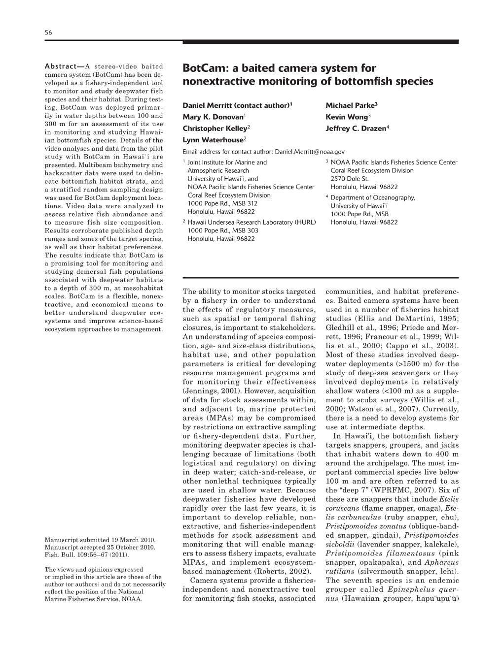 Botcam: a Baited Camera System for Nonextractive Monitoring of Bottomfish Species 57