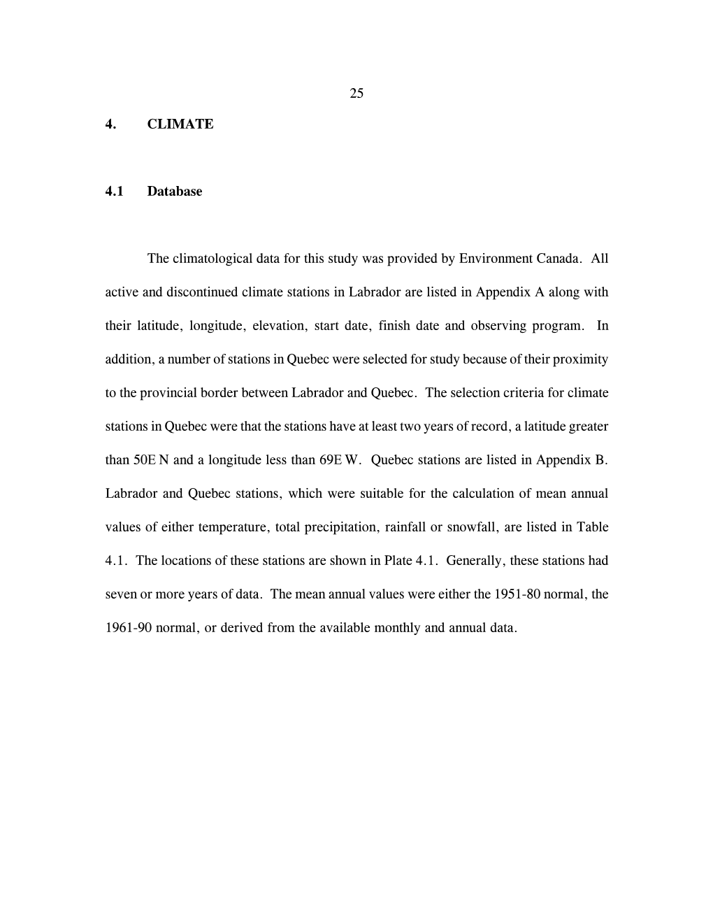 25 4. CLIMATE 4.1 Database the Climatological Data for This Study