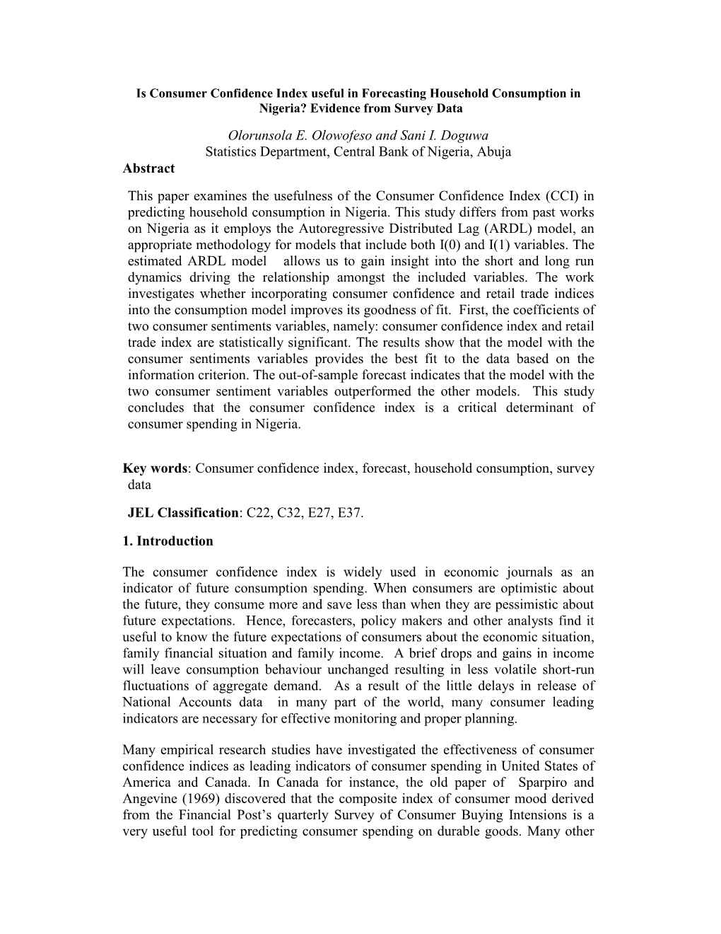 Is Consumer Confidence Index Useful in Forecasting Household Consumption in Nigeria? Evidence from Survey Data Olorunsola E