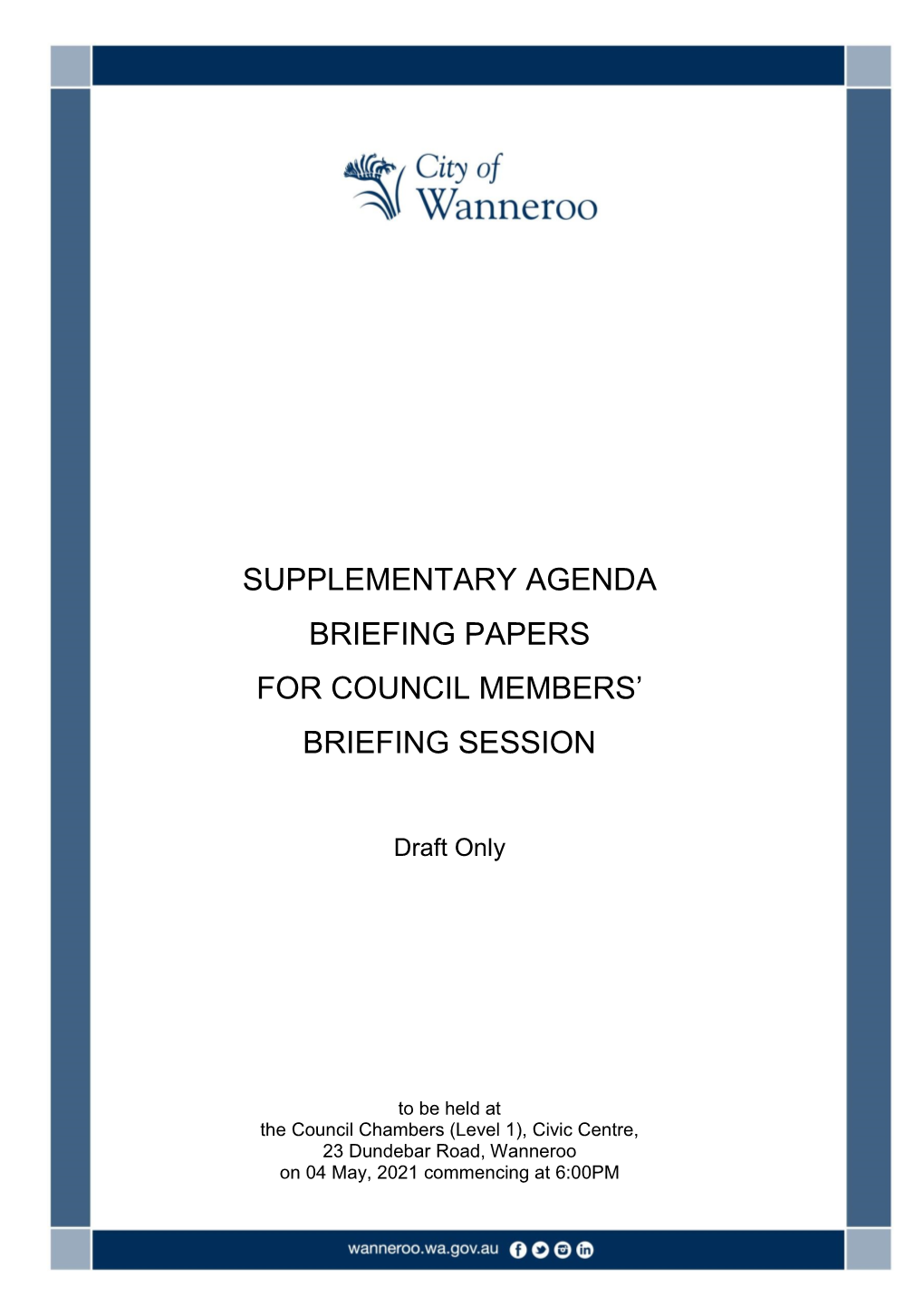 Late Items Agenda of Council Members' Briefing Session 04 May, 2021 2