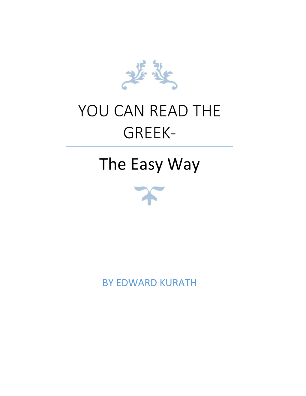 YOU CAN READ the GREEK‐ the Easy Way