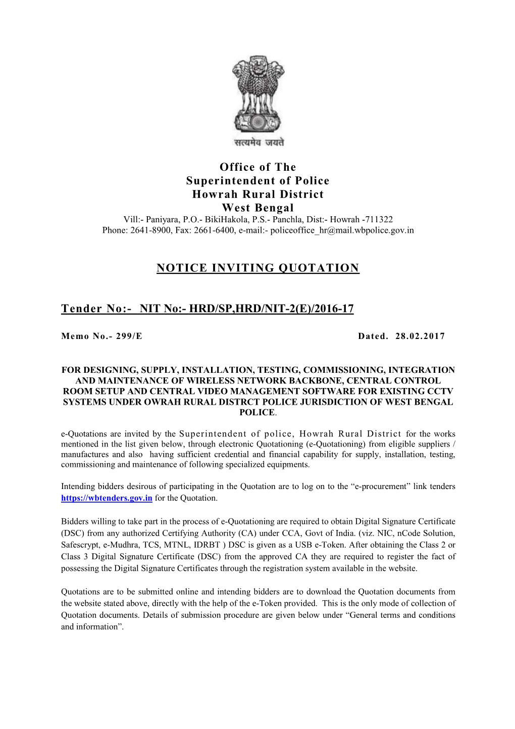 Office of the Superintendent of Police Howrah Rural District West Bengal NOTICE INVITING QUOTATION Tender No:- NIT No:- HRD/SP