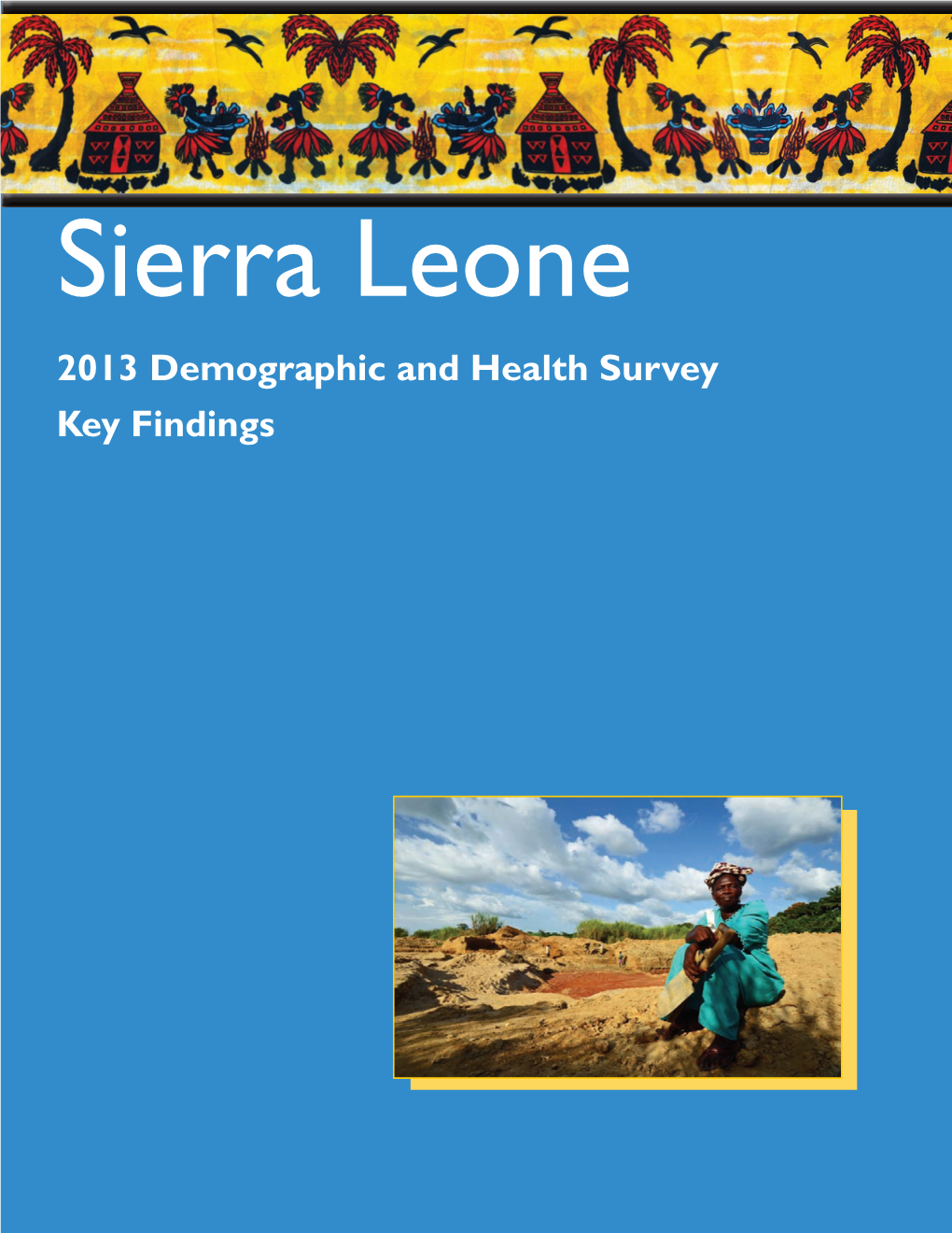 Sierra Leone 2013 Demographic and Health Survey