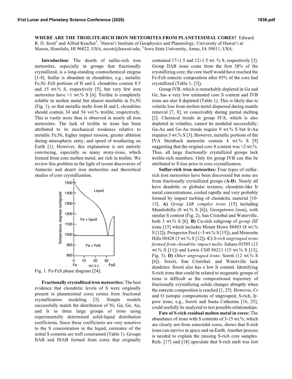 WHERE ARE the TROILITE-RICH IRON METEORITES from PLANETESIMAL CORES? Edward R