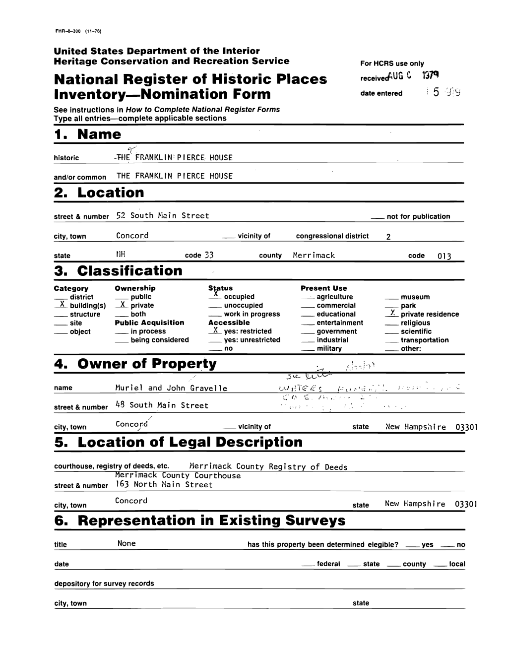 National Register of Historic Places Inventory Nomination Form 1. Name 2. Location 3. Classification 4. Owner of Property 5