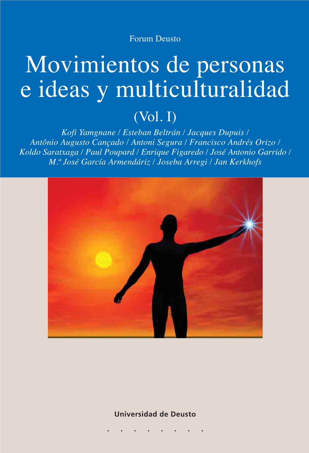 Movimientos De Personas E Ideas Y Multiculturalidad (Vol. I)