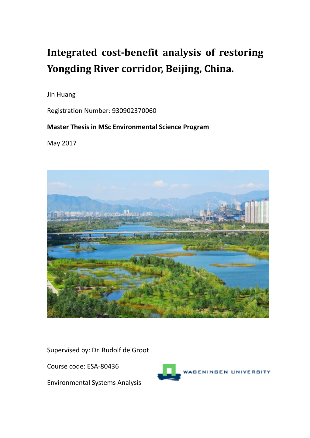 Integrated Cost-Benefit Analysis of Restoring Yongding River Corridor, Beijing, China