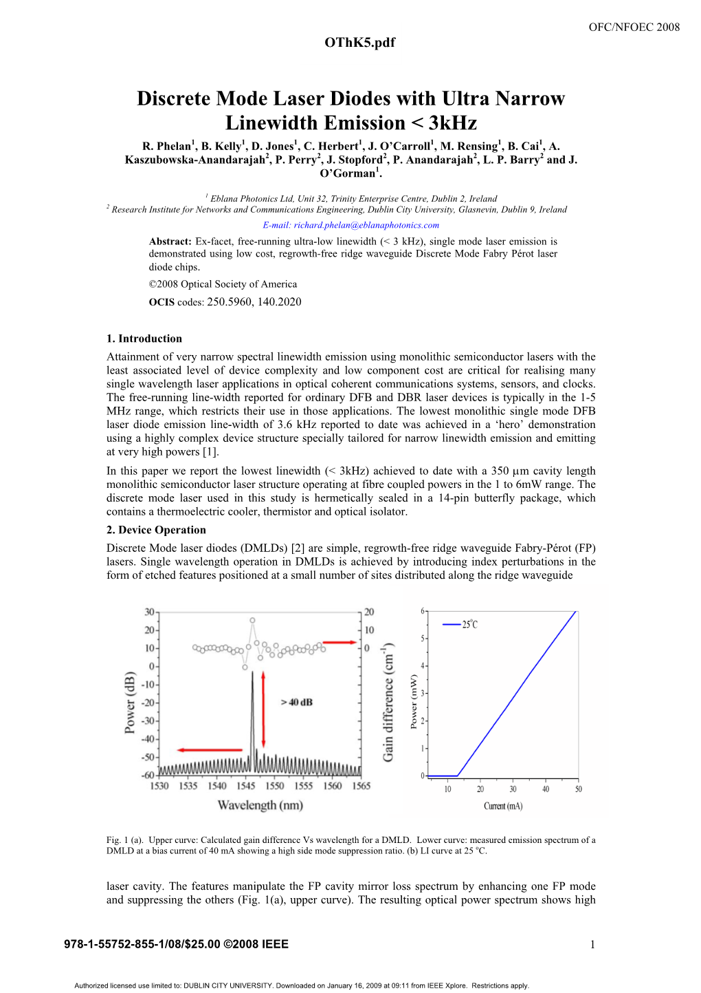 Discrete Mode Laser Diodes with Ultra Narrow Linewidth Emission