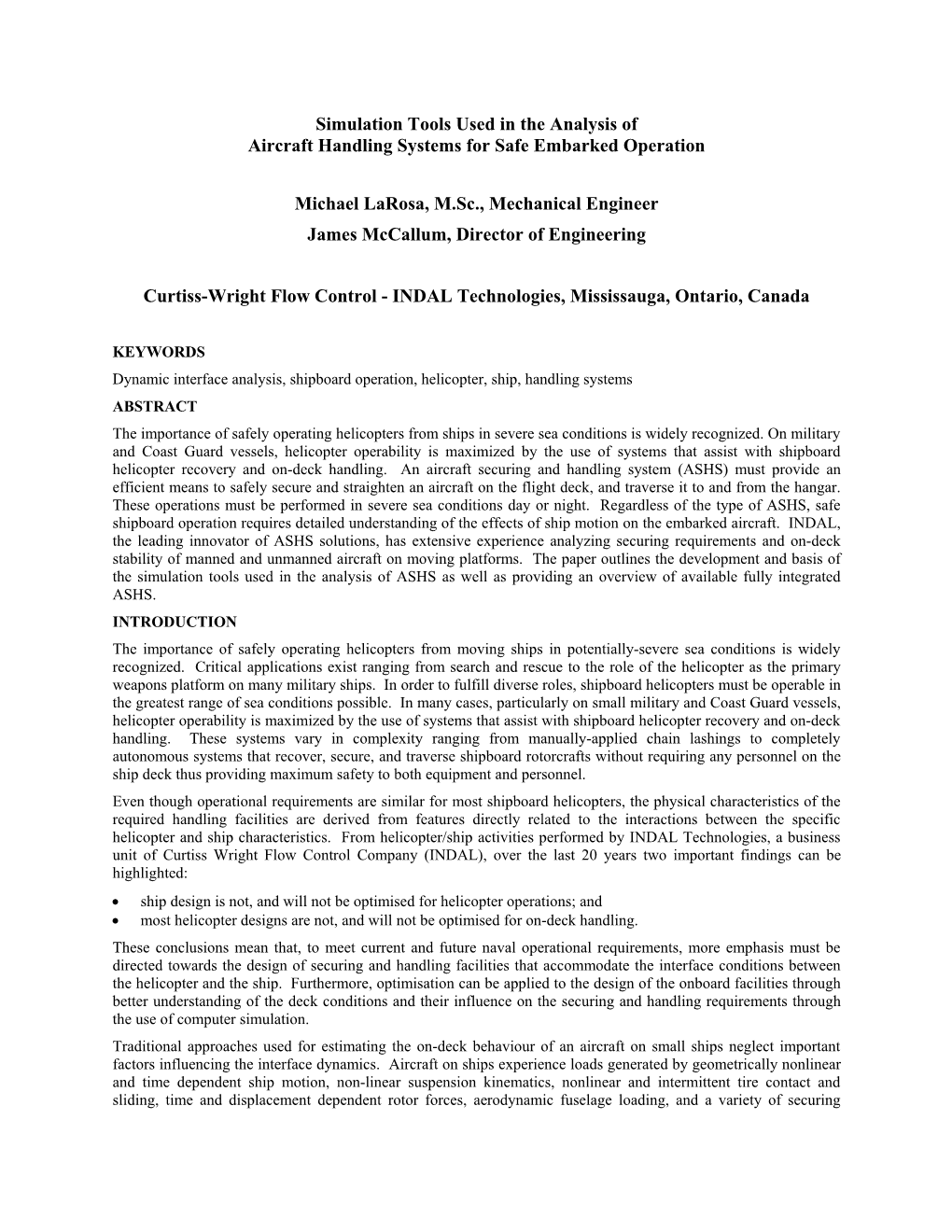 Simulation Tools Used in the Analysis of Aircraft Handling Systems for Safe Embarked Operation