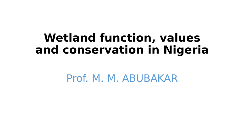 Wetland Function, Values and Conservation in Nigeria