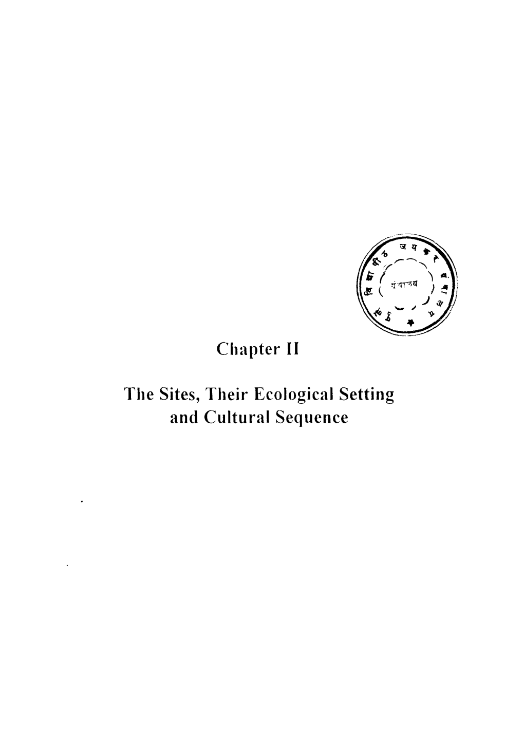 Chapter H the Sites, Their Ecological Setting and Cultural Sequence