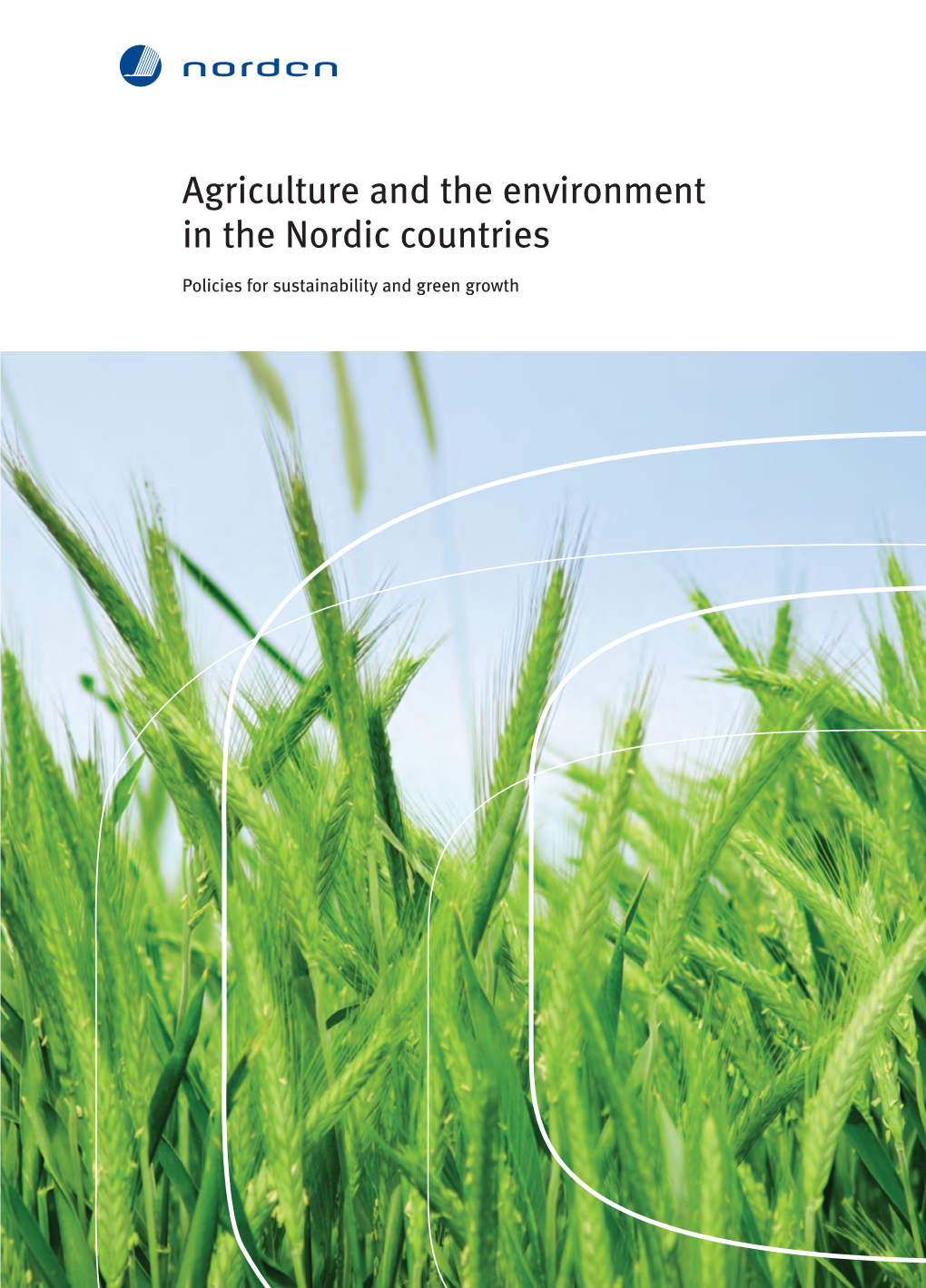 Agriculture and the Environment in the Nordic Countries