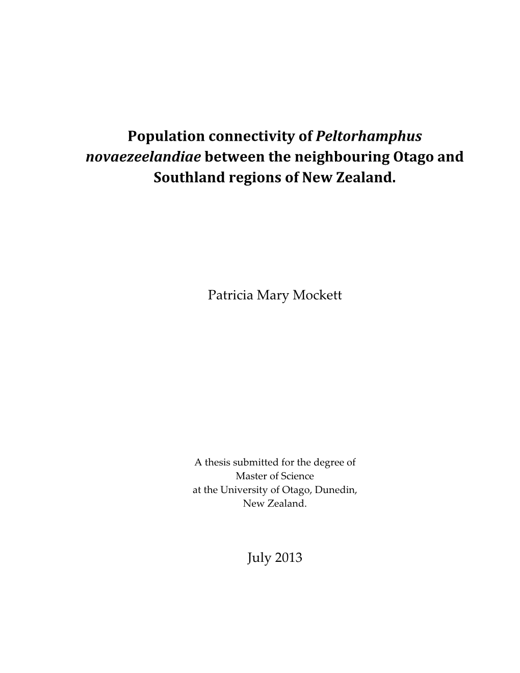 Population Connectivity of Peltorhamphus Novaezeelandiae Between the Neighbouring Otago and Southland Regions of New Zealand