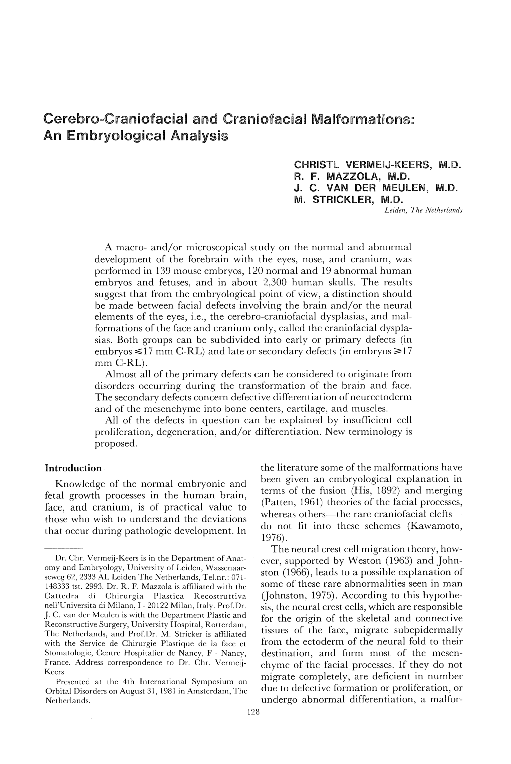 Cerebro-Craniofacial and Craniofacial Malformations: an Embryological Analysis