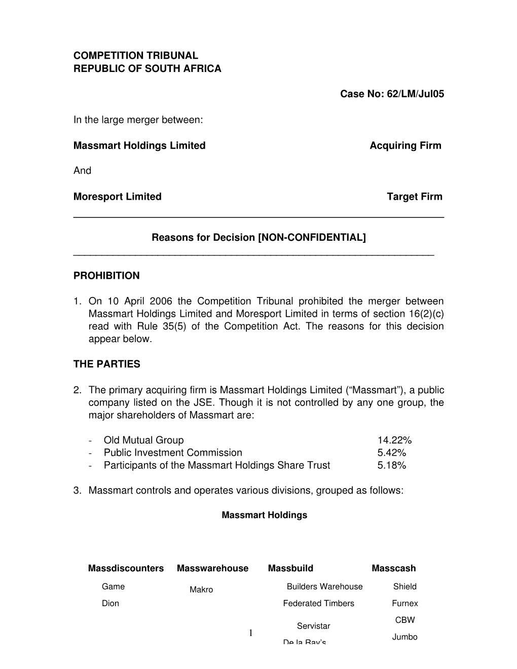 Servistar COMPETITION TRIBUNAL REPUBLIC of SOUTH AFRICA Case No: 62/LM/Jul05 in the Large Merger Between: Massmart