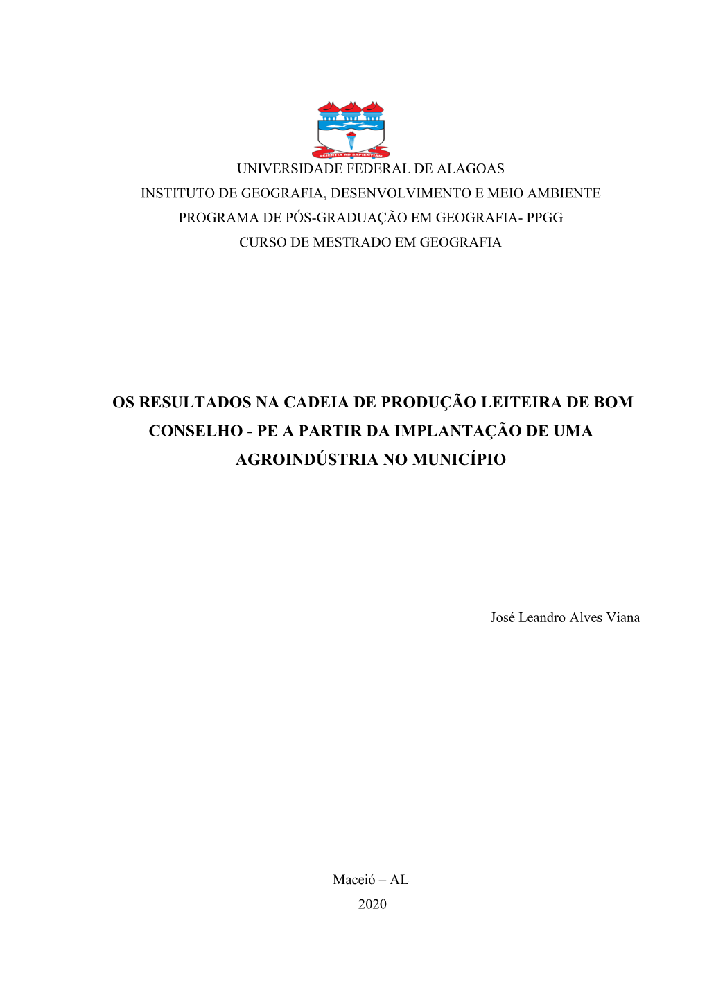 Os Resultados Na Cadeia De Produção Leiteira De Bom Conselho - Pe a Partir Da Implantação De Uma Agroindústria No Município