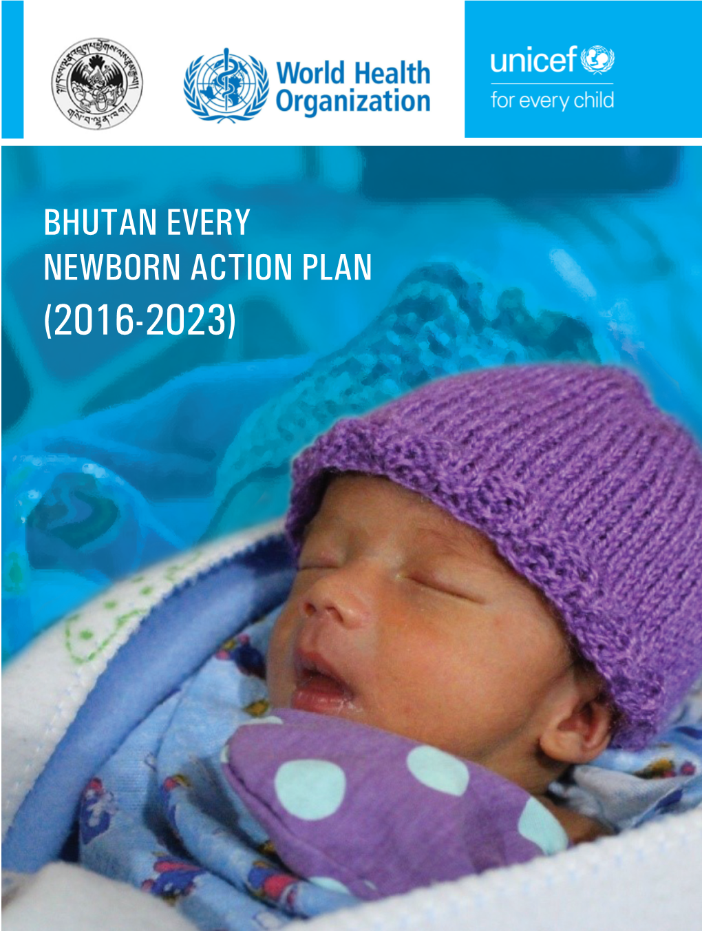 Bhutan Every Newborn Action Plan (2016-2023)