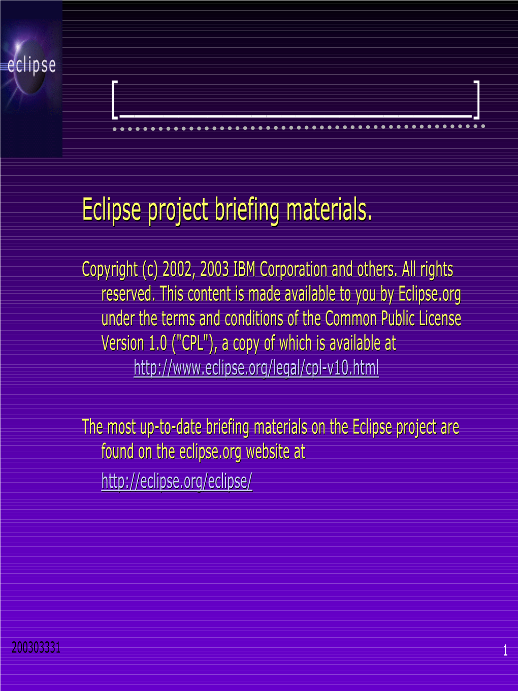 Eclipse Project Briefing Materials