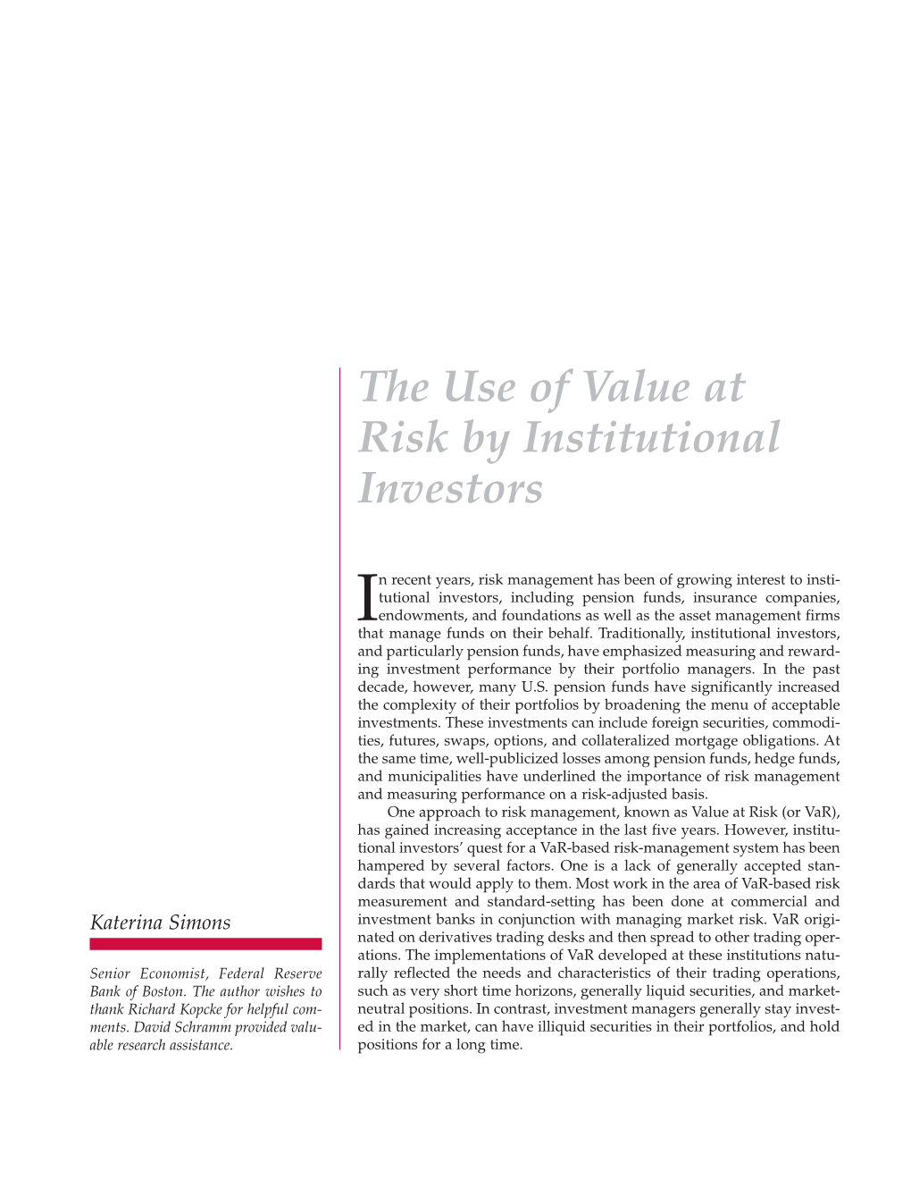 The Use of Value at Risk by Institutional Investors