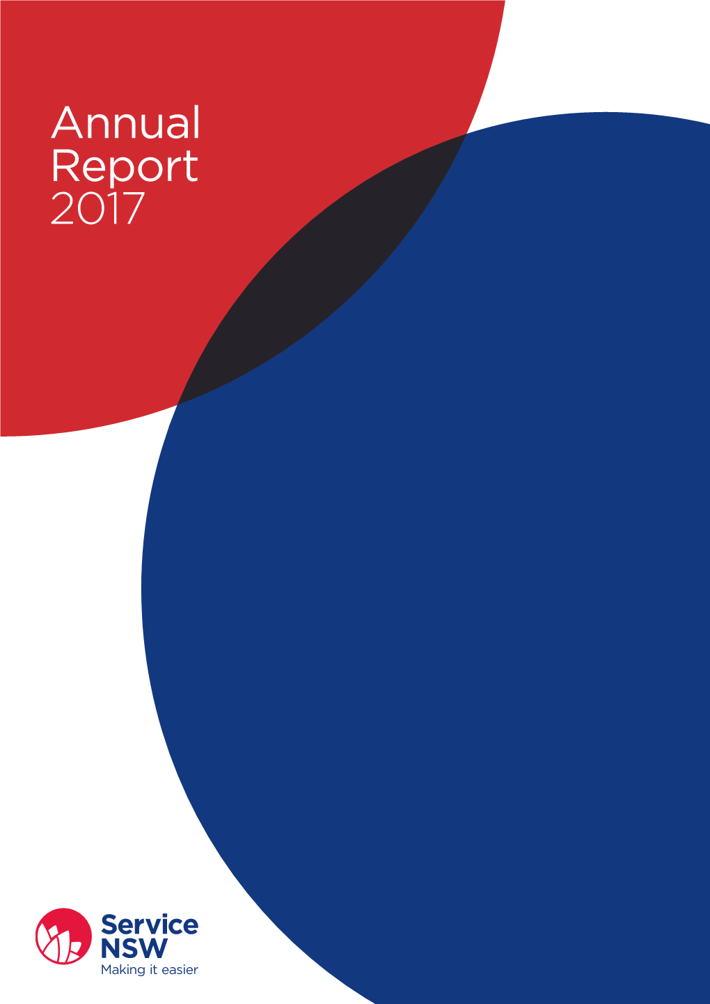 Annual Report 2017 Author Service NSW Further Information © Service NSW