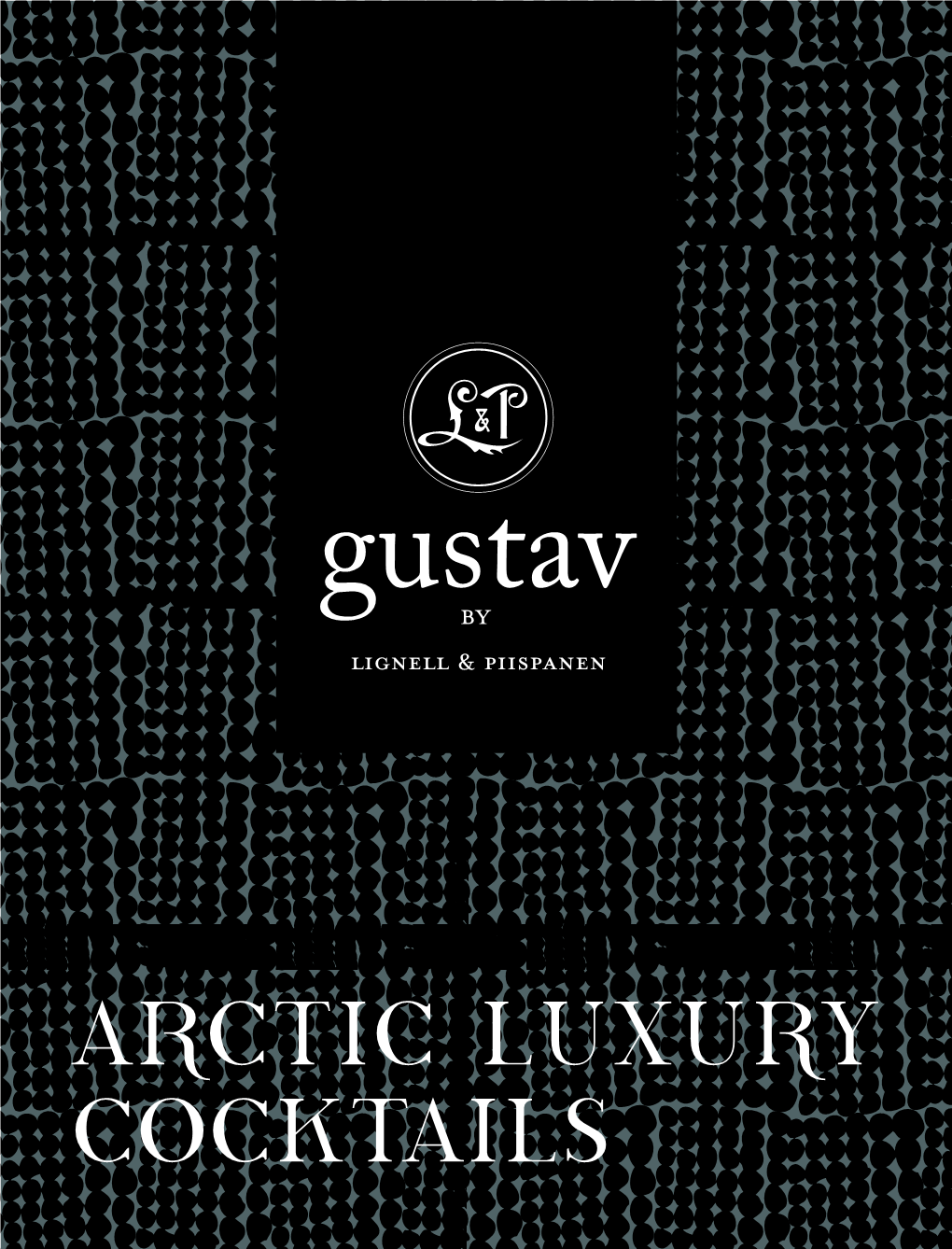 Arctic Luxury Cocktails “We Are Artisans of Arctic Luxury Liqueurs and Vodkas”