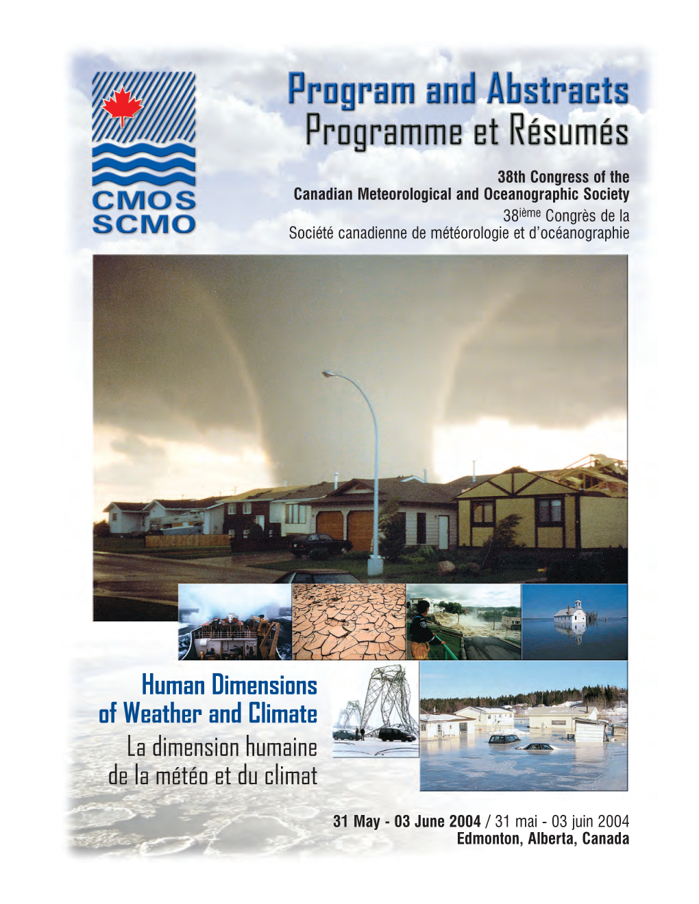 Program and Abstracts of 2004 Congress / Programme Et Résumés