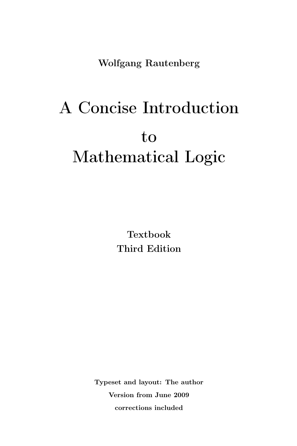 A Concise Introduction to Mathematical Logic