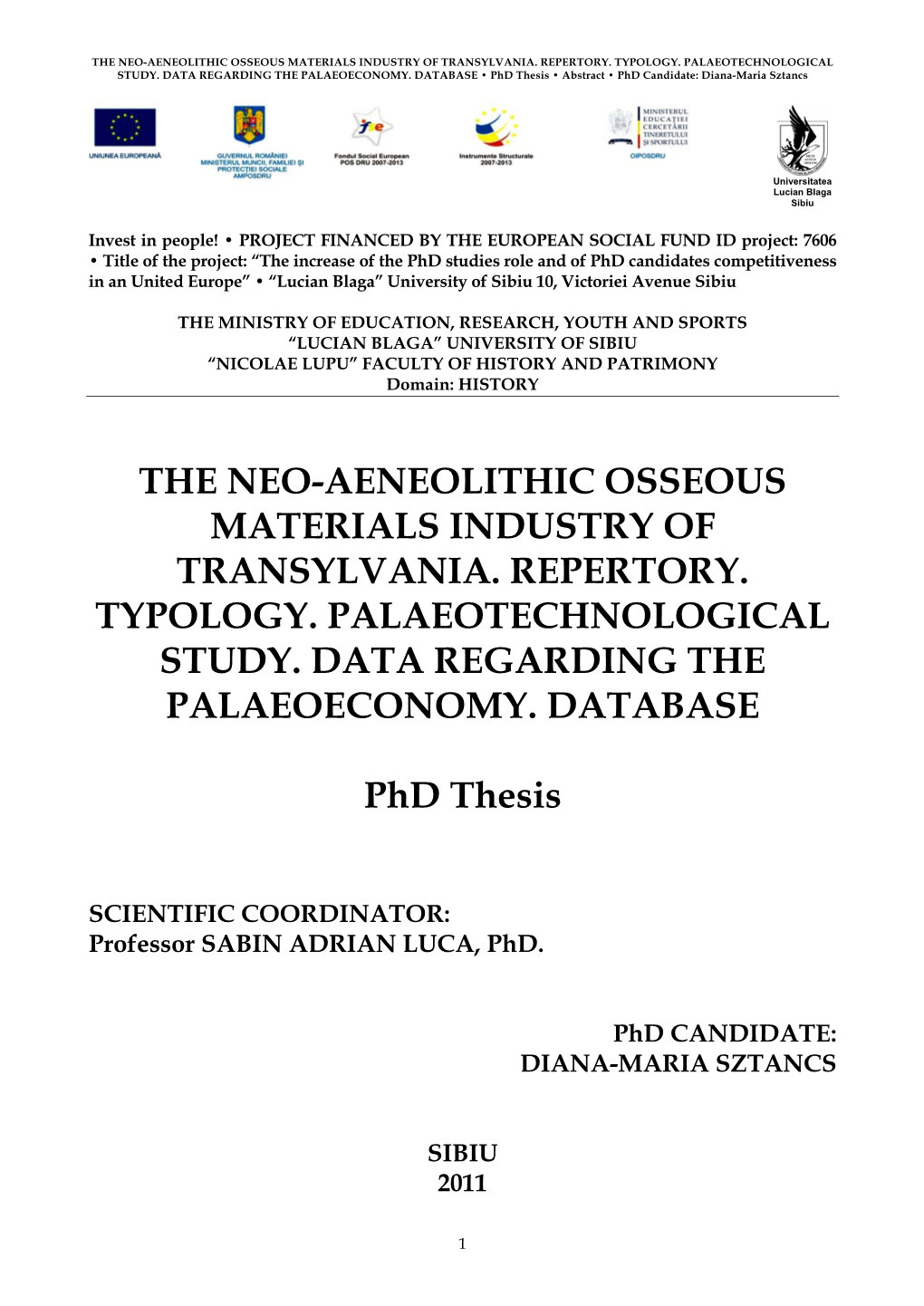 The Neo-Aeneolithic Osseous Materials Industry of Transylvania