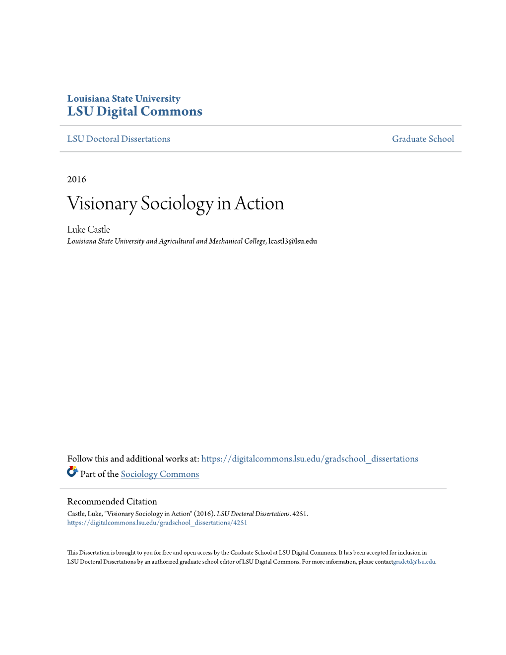 Visionary Sociology in Action Luke Castle Louisiana State University and Agricultural and Mechanical College, Lcastl3@Lsu.Edu