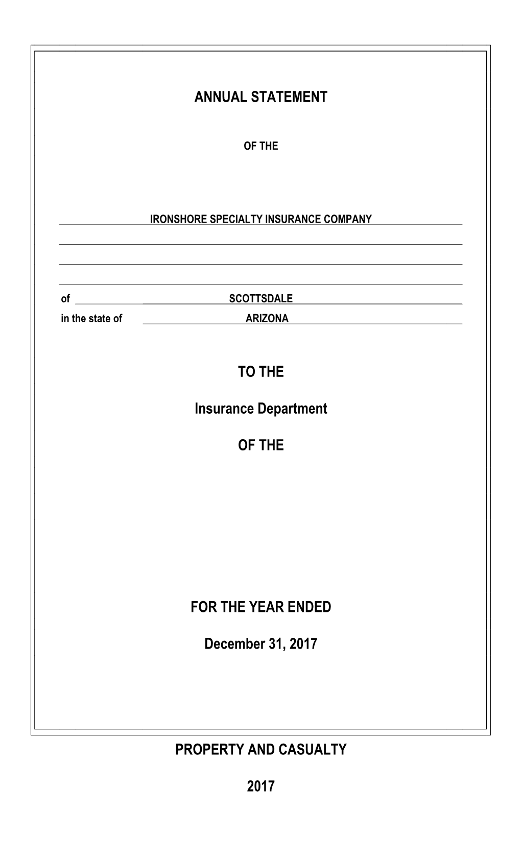 Ironshore Specialty Insurance Company Ending December 31, 2017