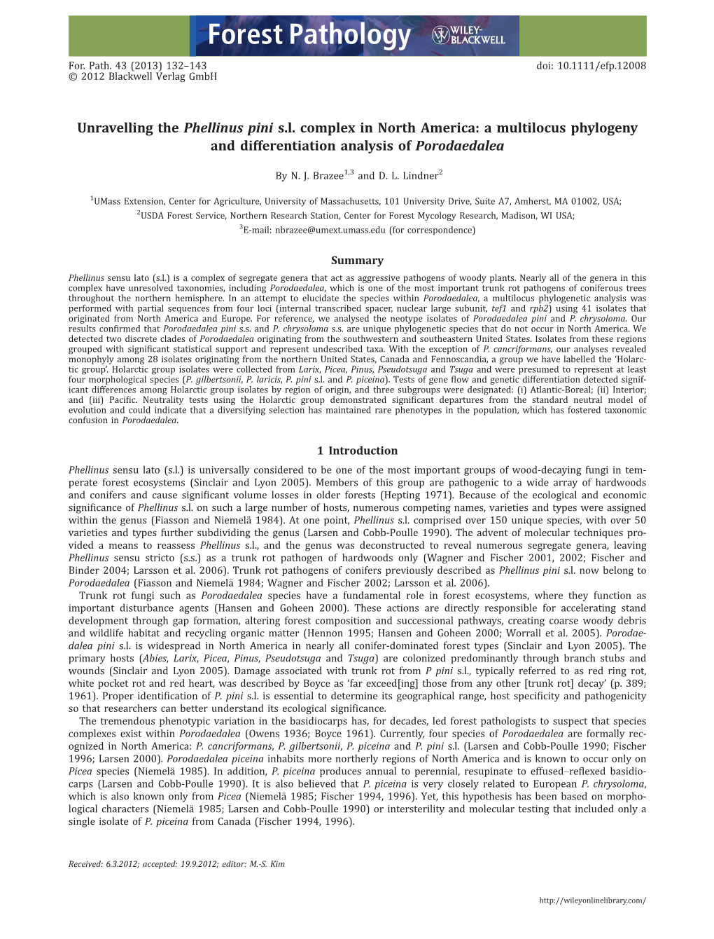 Unravelling the Phellinus Pini Sl Complex in North America