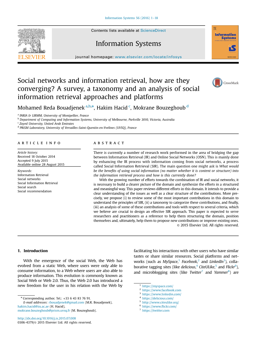 Social Networks and Information Retrieval, How Are They Converging? a Survey, a Taxonomy and an Analysis of Social Information Retrieval Approaches and Platforms