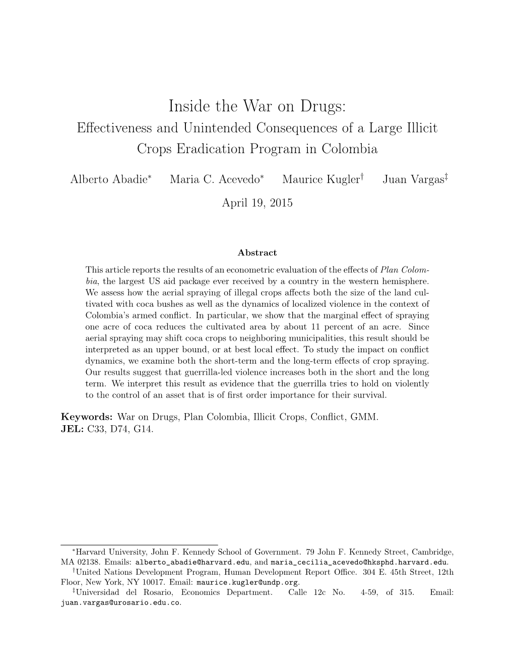 Inside the War on Drugs: Eﬀectiveness and Unintended Consequences of a Large Illicit Crops Eradication Program in Colombia