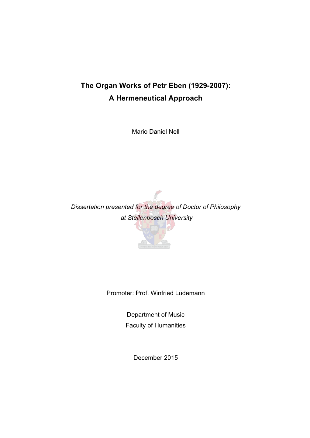 The Organ Works of Petr Eben (1929-2007): a Hermeneutical Approach