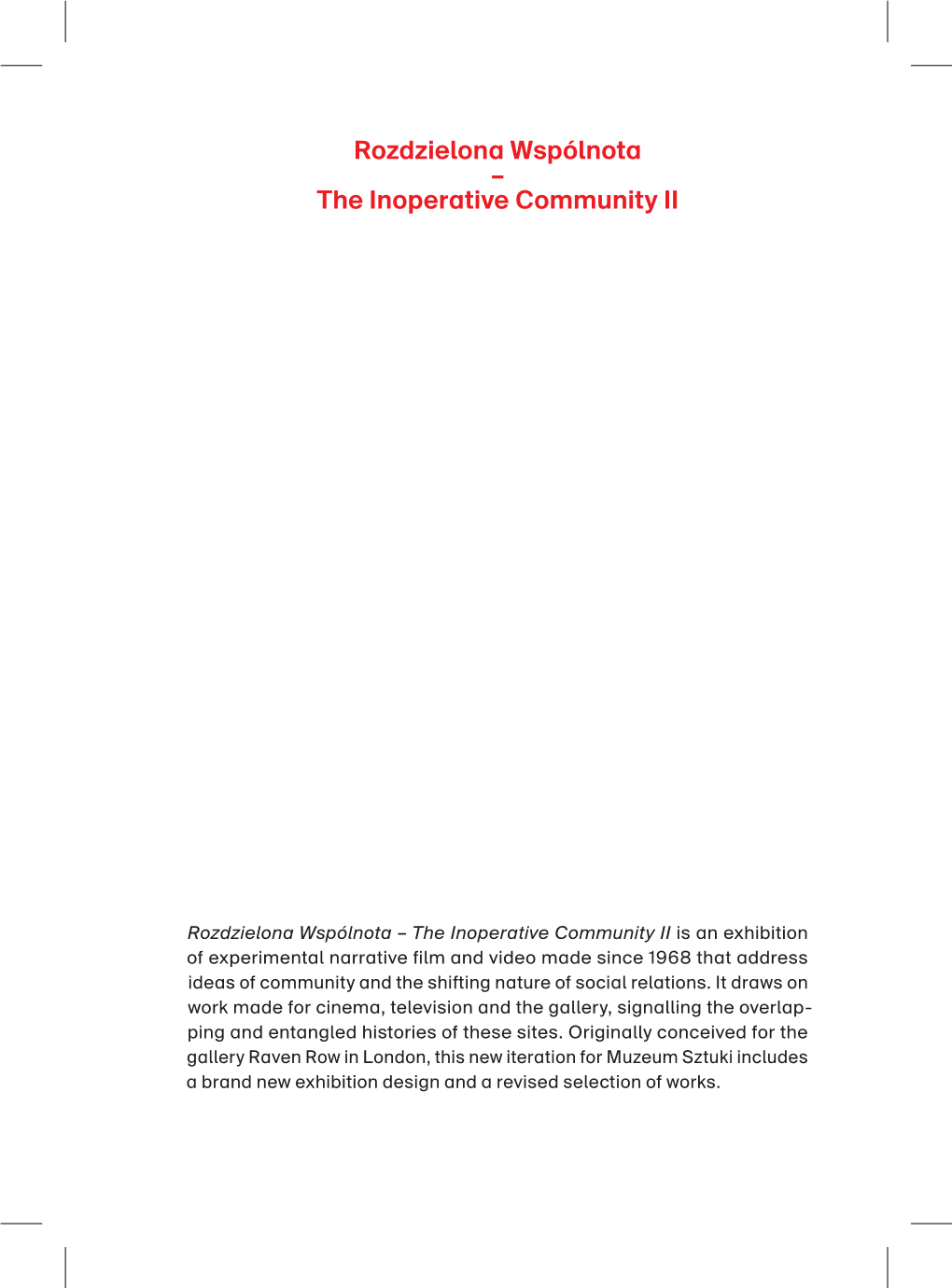 Rozdzielona Wspólnota – the Inoperative Community II