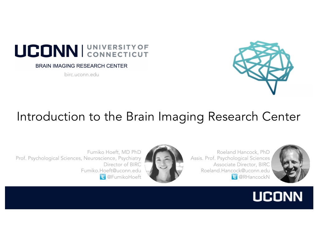 Introduction to the Brain Imaging Research Center