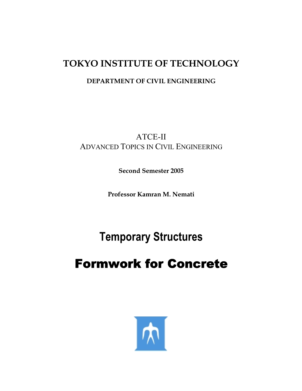 Temporary Structures Formwork for Concrete Formwork for Concrete