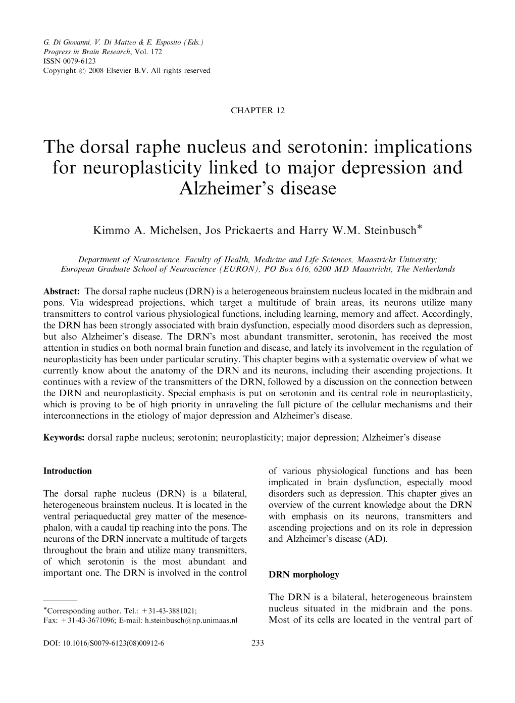 The Dorsal Raphe Nucleus and Serotonin: Implications for Neuroplasticity Linked to Major Depression and Alzheimer's Disease